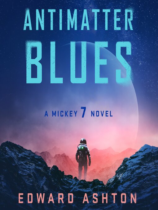 Title details for Antimatter Blues by Edward Ashton - Available